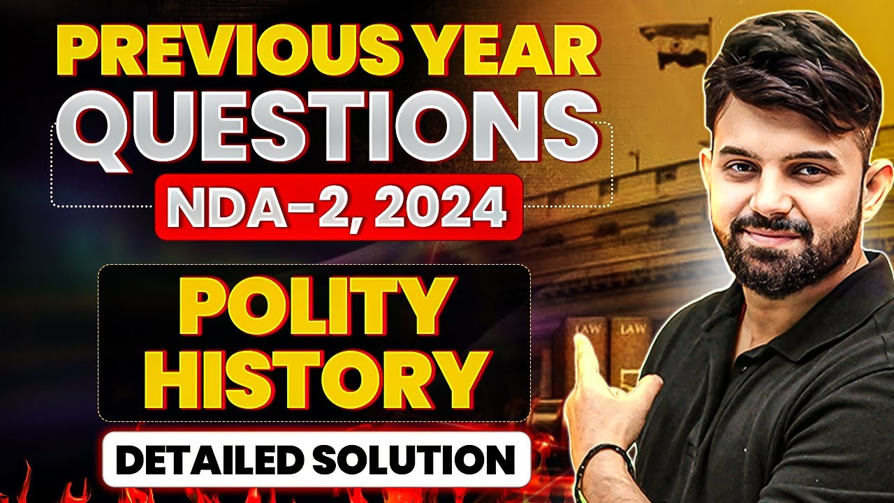 PYQs For NDA History & Polity | NDA History PYQ | NDA Polity PYQ | PYQ For NDA 2 2024 | NDA Exam