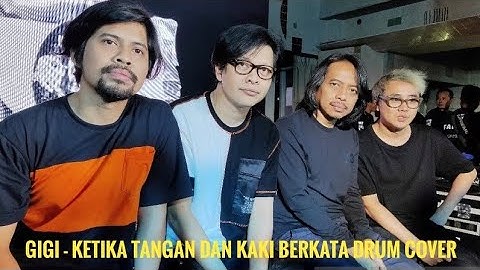 GIGI - Ketika Tangan Dan Kaki Berkata Drum Cover