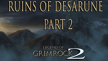 Legend of Grimrock 2 - Ruins Of Desarune Walkthrough Pt. 2