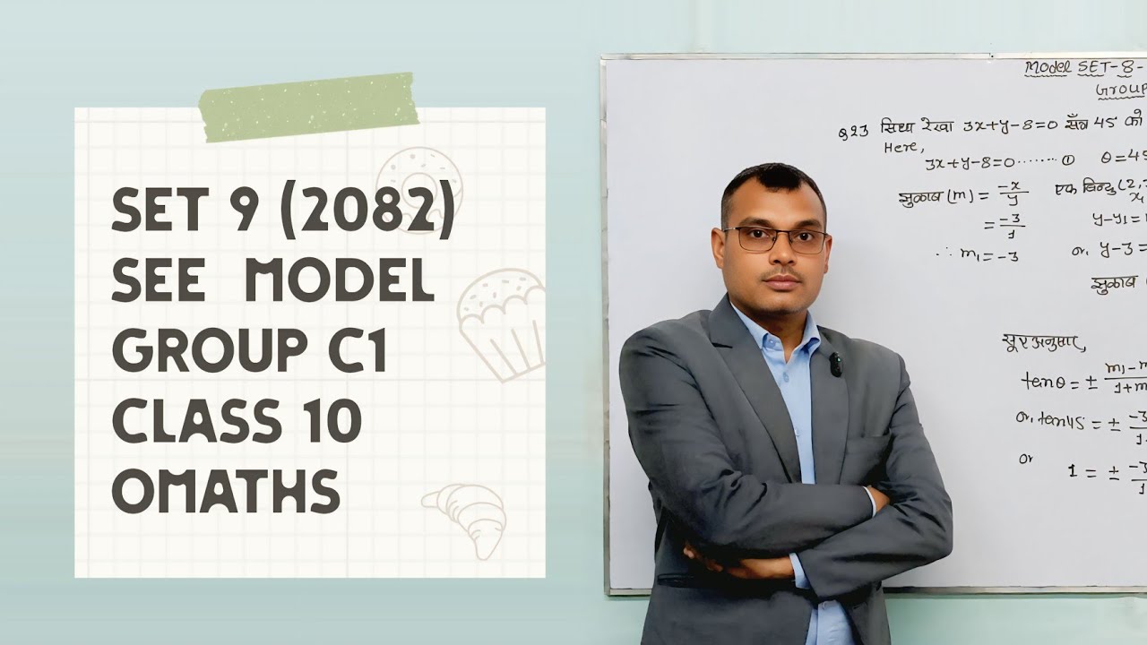 SET 9 Group C1 SEE Questions for SEE Students Class 10 Omaths 