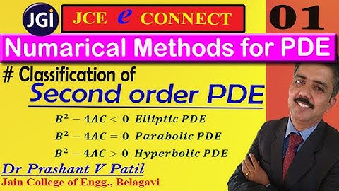 Classification of 2nd order PDE || Numerical methods for PDE || Dr Prashant Patil