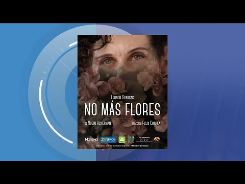 Leonor Svarcas: No más flores Leonor Svarcas: No más flores