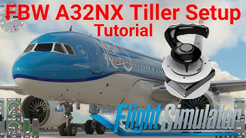 Flybywire A320 tiller configuration [Microsoft Flight Simulator 2020]