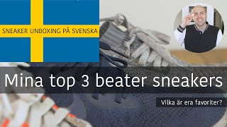 Sneaker unboxing på Svenska - Top 3 beaters - Mr Stoltz 2020