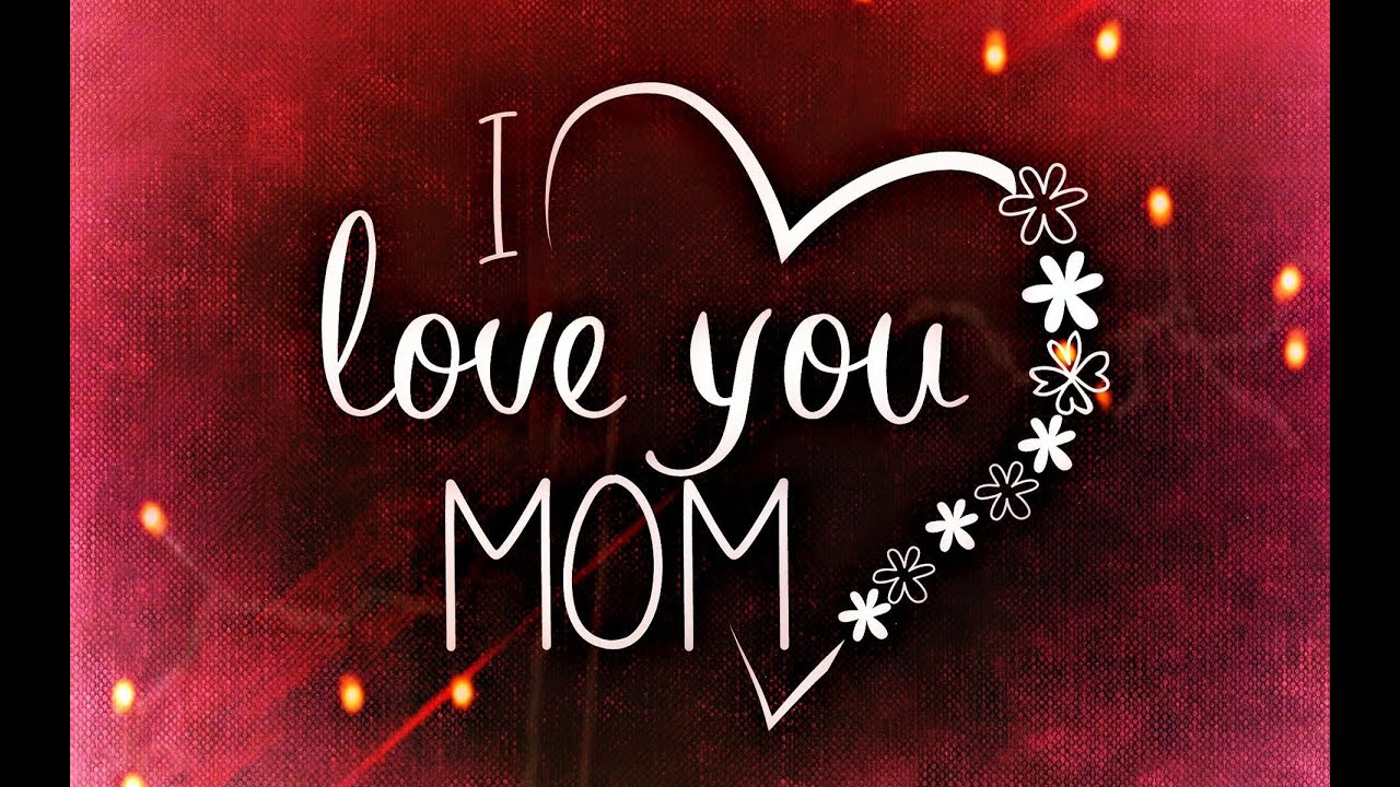 I Love You Mom Love You Mom Messages Quotes Status Images Whatsapp Status Greetings Loveumom Youtube