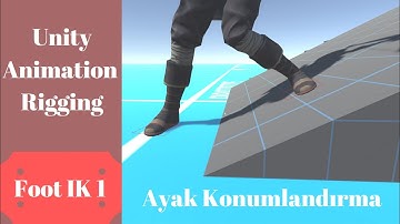 Unity Dersleri - Animation Rigging - FootIK Ayak Konumlandırma 1