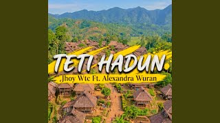 Download Lagu TETI HADUN (Fandho Remixer) (feat. Alexandra Wuran) Download Lagu TETI HADUN (Fandho Remixer) (feat. Alexandra Wuran)