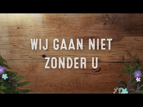 Wij gaan niet zonder U | Sela