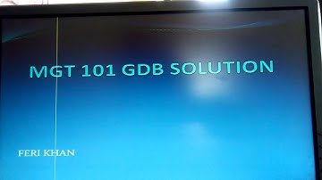 MGT101 GDB SOLUTION