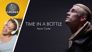 🎙️Time in a bottle - Aaron Carter - Instrumental with lyrics