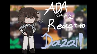 ADA (  Chuuya & Akutagawa) reacts to Dazai | 2/??? | Drama/Angst