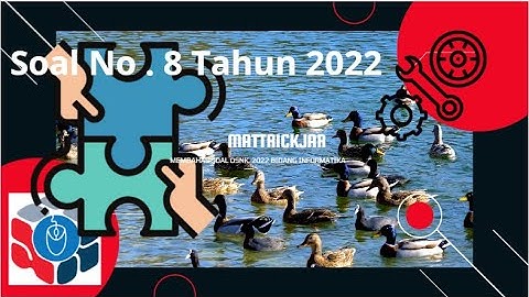 soal no 8 osnk tahun 2022 Bidang Informatika