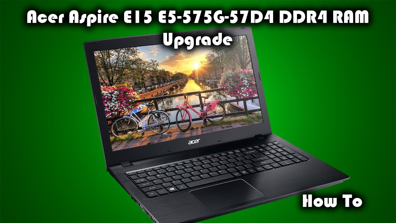 Dúvidas : Tipo de RAM, UpGrade e Desempenho em games E15 E5-553G-T4TJ —  Acer Community