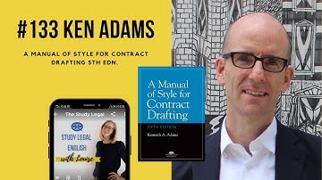 133 - Ken Adams:  A Manual of Style for Contract Drafting 5th edn. (Interview)