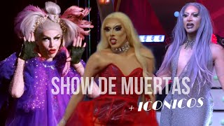 Shows de Muertas + ICÓNICOS de La Más Draga / Parte 2