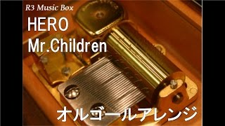 HERO/Mr.Children【オルゴール】 (NTTドコモ「NTT DoCoMo Group 10th