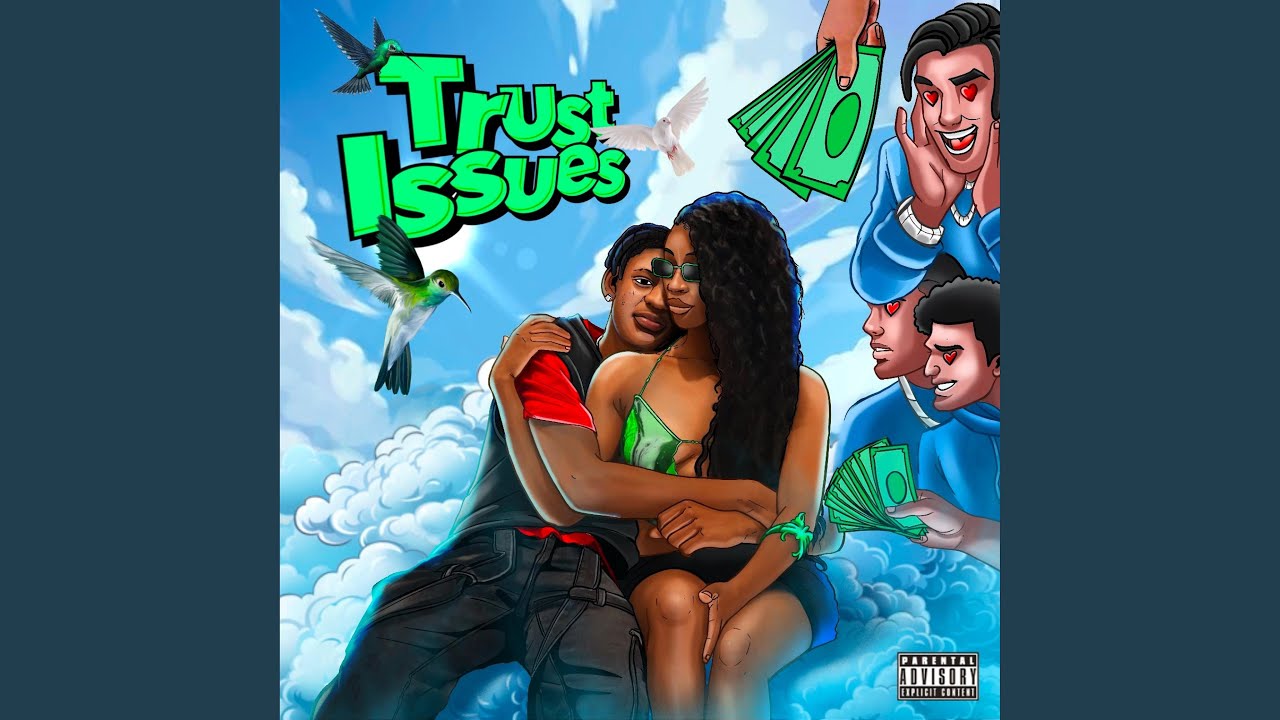 TRUST ISSUES auf YouTube ansehen TRUST ISSUES auf YouTube ansehen