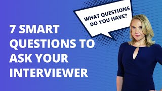 Top 7 Questions to Ask an Interviewer (plus one not to ask)