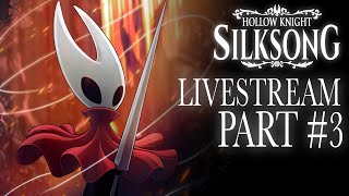 Act 2 Has Begun... [Silksong Stream 3]