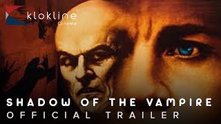 2000 Shadow of the Vampire  Trailer 1 Lionsgate