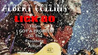 Albert Collins - Lick 80 - from I Got A Problem off of Frostbite