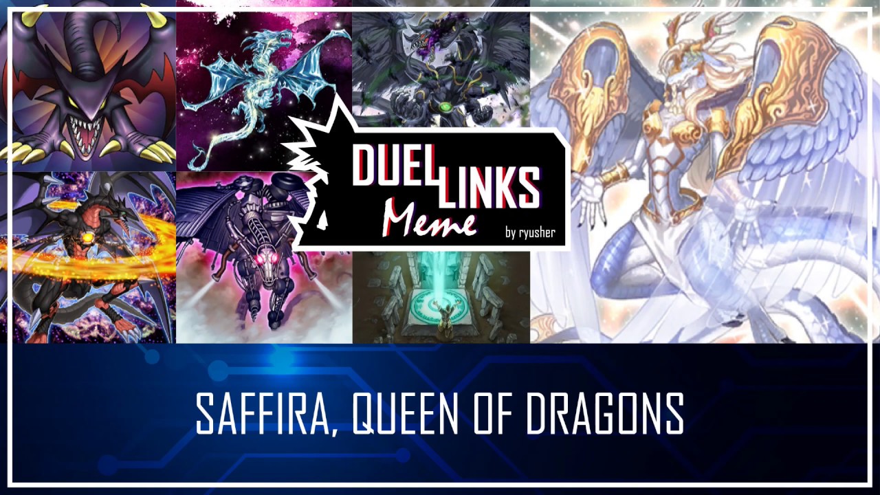 SAFFIRA, QUEEEN OF DRAGONS - Long Live the Queen! [Yu-Gi-Oh! Duel Links]