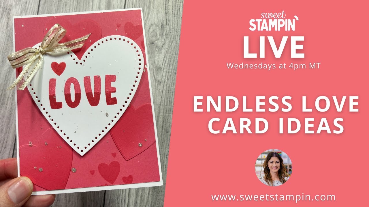 Endless Card Ideas with the Made with Love Suite! Sweet Stampin' LIVE ...