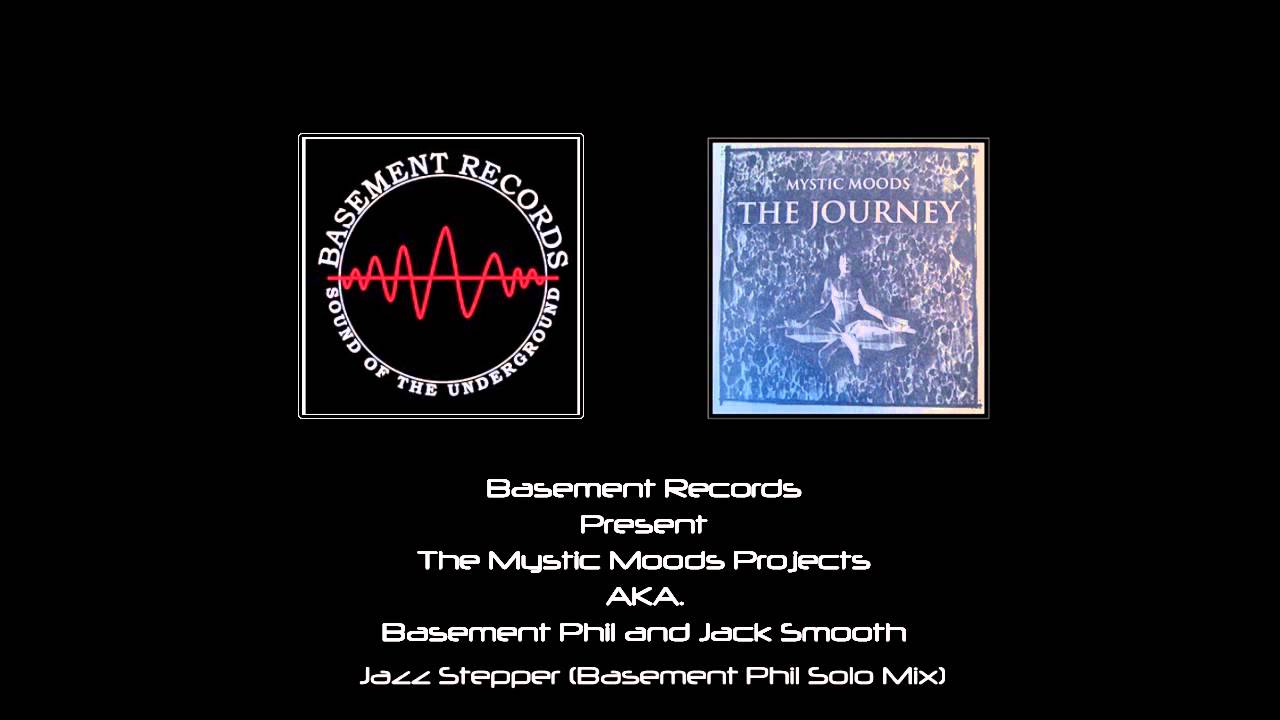Mystic Moods - Jazz Stepper (Basement Phil Solo Mix)