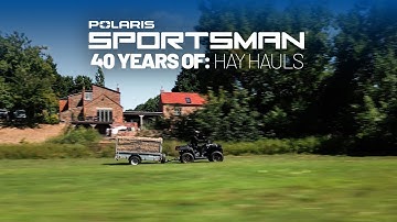 40 Years of: Hay Hauls | Polaris ATVs