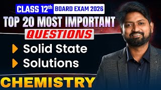 Class 12 Chemistry 🔥 Top 20 MOST IMPORTANT Questions | Solid State & Solutions | HSC Board