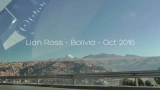Lian Ross - Bolivia 2016 Aftermovie