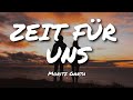 Moritz garth zeit fr uns  lyrics