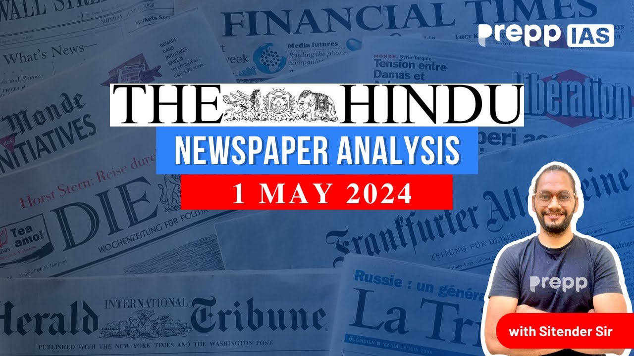 1 May 2024 | The Hindu Newspaper Analysis for UPSC | Hindu newspaper ...