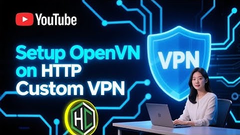 Setup OpenVPN Config on HTTP Custom VPN | Secure & Fast Connection