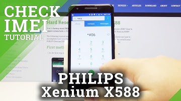 How to Get IMEI and Serial Number in Philips Xenium X588 - Check IMEI & Serial Number