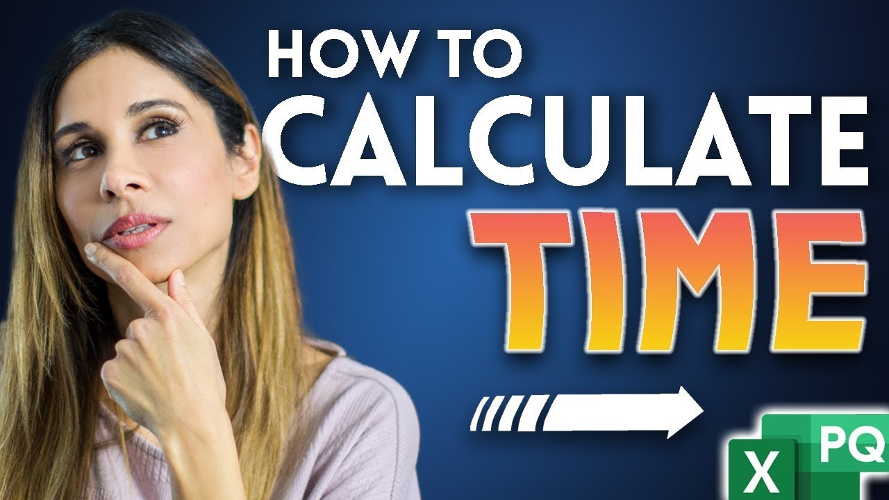 How To Calculate Hours Worked With Excel Power Query (\U0026 Properly Sum Time)