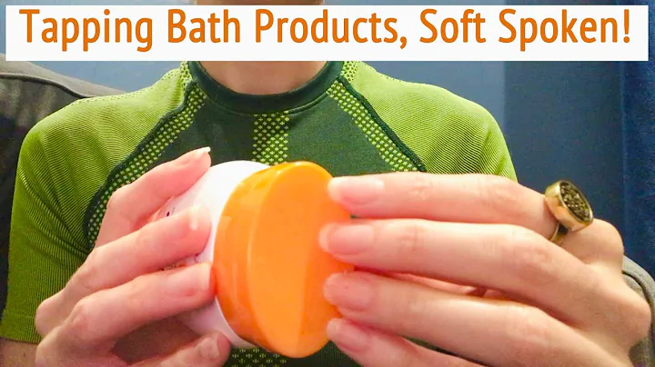 ASMR * Bath Product Tapping & Scratching! * My Natural Nails * Soft Spoken * ASMRVilla