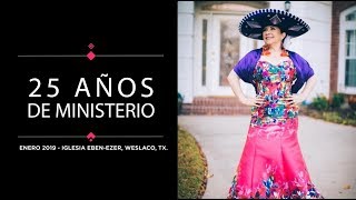 25 años de ministerio - Gloria Ramirez