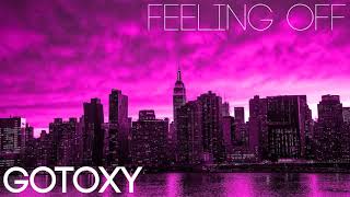 Gotoxy  - Feeling Off