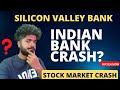 Silicon Valley Bank - Will Indian Banks Crash?  Stock Market Crash?