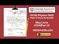 IGCSE Physics 0625 | May/June 2024 | Paper 43 | (0625/43/M/J/24) | (Q6-Q11) Past Paper Solved