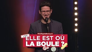 Haroun - Elle est où la boule ? #OnRigoleBienLyon