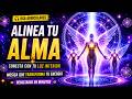 ALINEA TU ALMA ✨ Música Espiritual para Sanación y Paz Interior | Deep Spiritual Healing Music