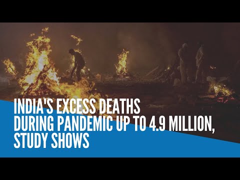 India's excess deaths during pandemic up to 4.9 million, study shows