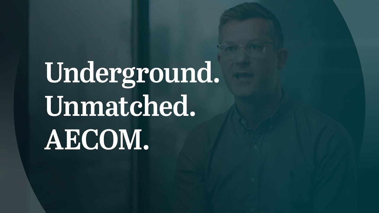 Underground. Unmatched. AECOM.