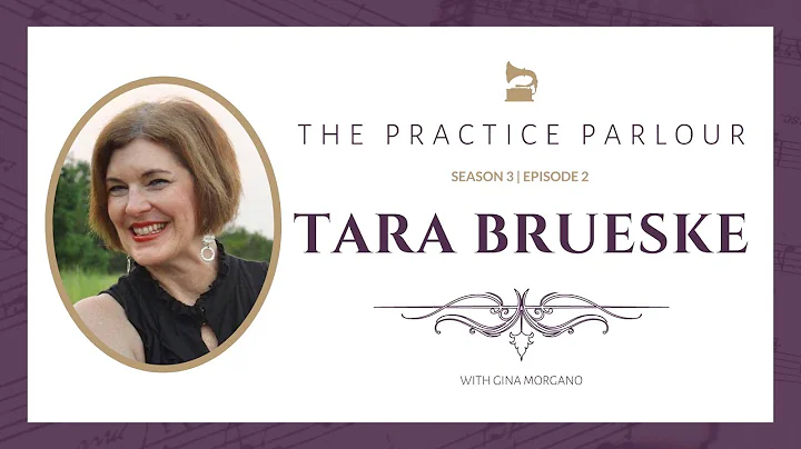 The Practice Parlour - S. 3 Ep. 2 w/ Tara Brueske