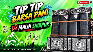 Tip Tip Barsa Pani new khortha Song  Hard Bass Dj Malin Shibpur 