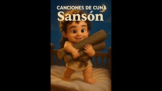 Historia Biblica Bebe Sanson - Cancion De Cuna - Arise Productions - Jess1E