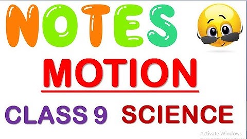MOTION Class 9 Science Notes | Chapter 7 Class 9 Science Notes | #MotionClass9ScienceNotes | CBSE