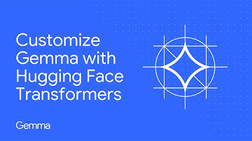 Customize Gemma with Hugging Face Transformers